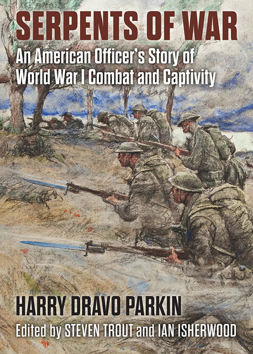 An image of a book titled Serpents of War: An American Officer&rsquo;s Story of World War I Combat and Captivity