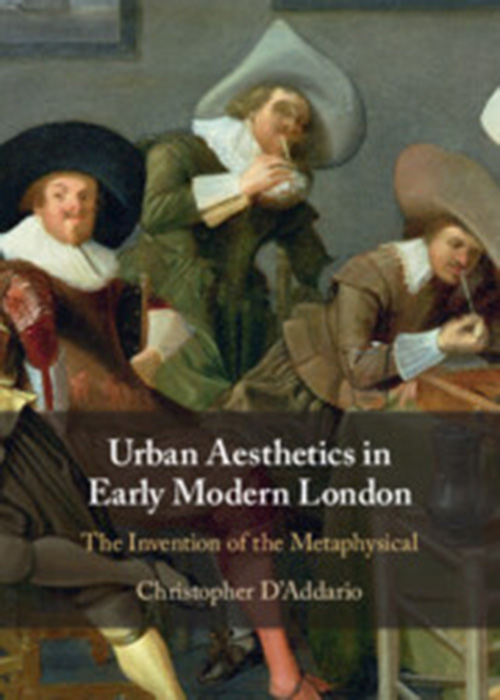 An image of a book titled Urban Aesthetics in Early Modern England: The Invention of the Metaphysical