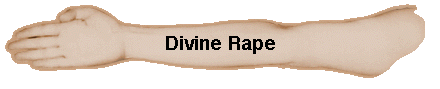  Divine Rape 