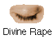  Divine Rape 